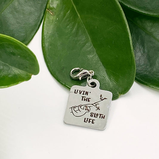 Livin’ the Sloth Life Charm | Sloth Bookmark | Funny Stitch Marker